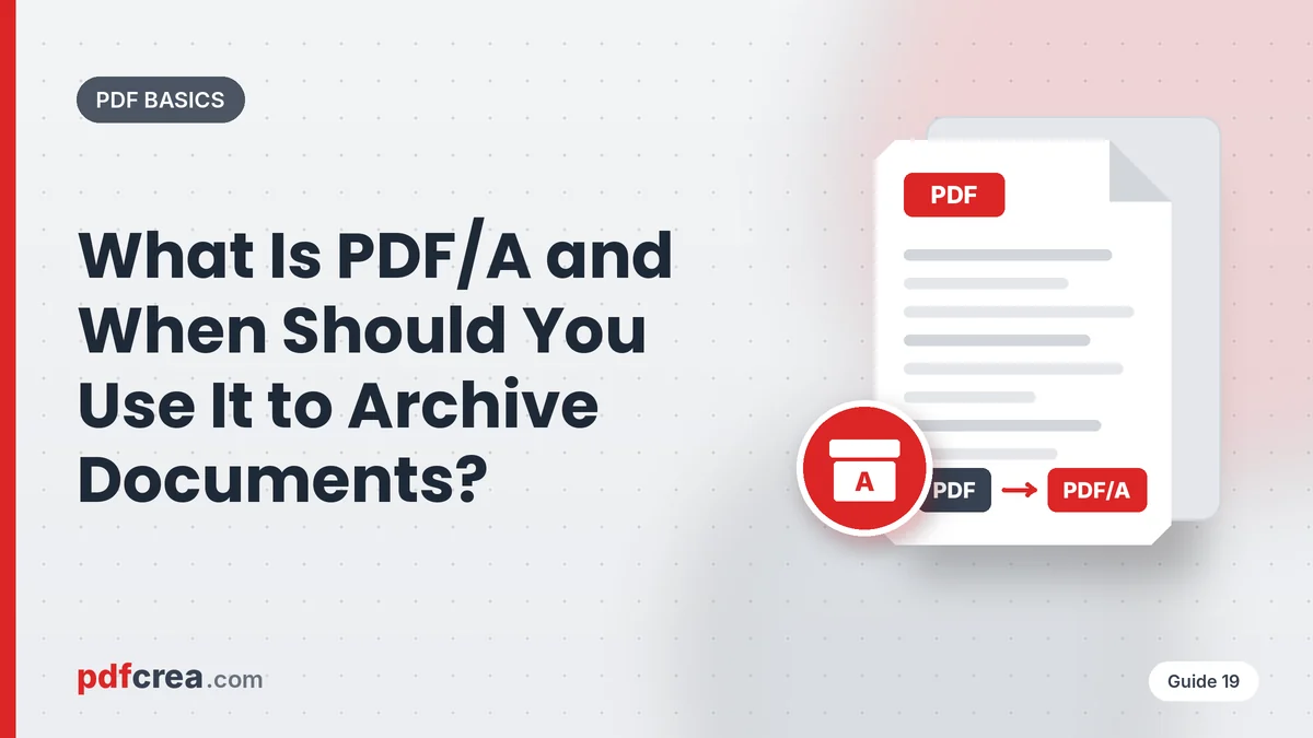 What Is PDF/A and When Should You Use It to Archive Documents?