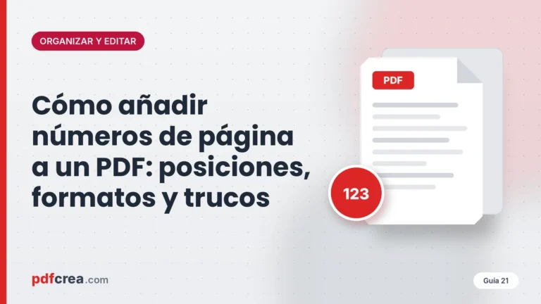 Cómo añadir números de página a un PDF: posiciones, formatos y trucos
