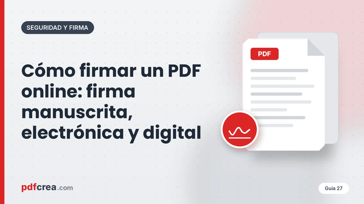 Cómo firmar un PDF online: firma manuscrita, electrónica y digital